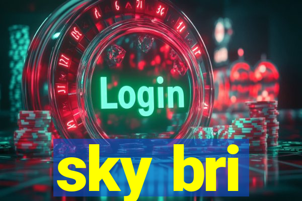 sky bri